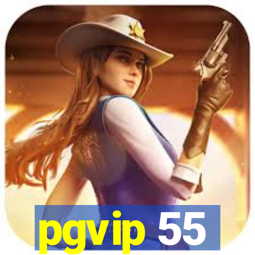 pgvip 55